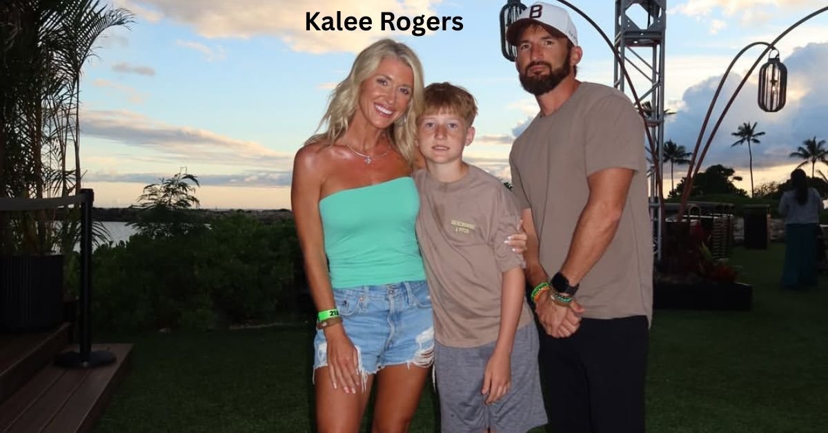 Kalee Rogers: Net Worth, Age, Husband and Bio