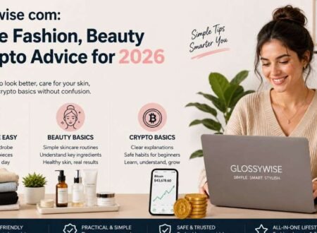 Glossywise Com: Simple Fashion, Beauty and Crypto Guides