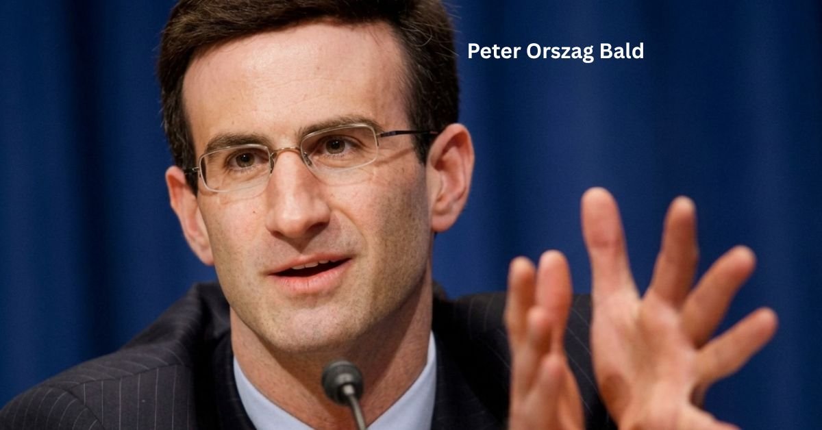 Peter Orszag Bald: Why People Are Curious
